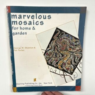 Marvelous Mosaics For Home & Garden - Store Copy