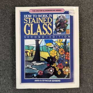 How To Work In Stained Glass-Second Edition - Book